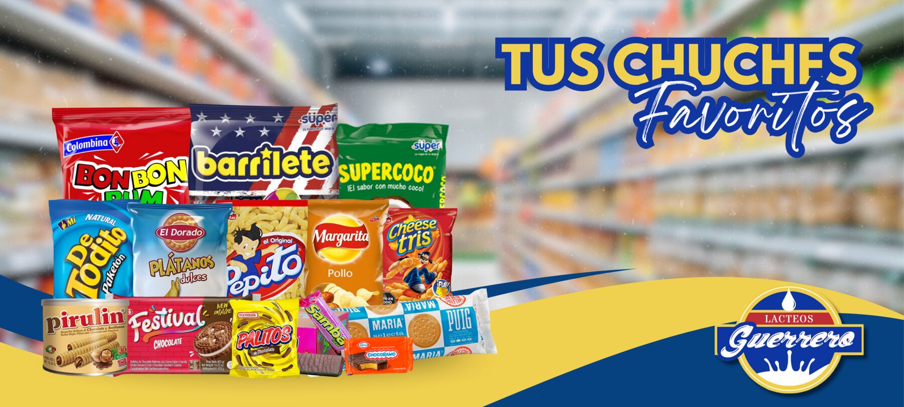 Lácteos Guerrero — Dulces y chuches